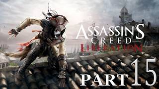 Assassin's Creed Liberation -Pt.15: Solving Ancient PUZZLES