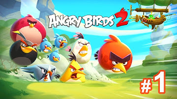 Angry birds 2 Walkthrough Part 1 | Levels 1-10 | Feathery Hills (PC, iOS, Android)