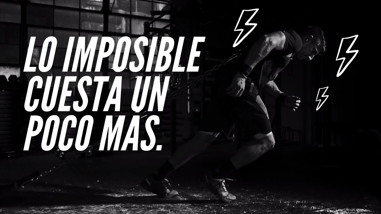 LO IMPOSIBLE CUESTA UN POCO MÁS | VÍDEO MOTIVACIONAL - YouTube