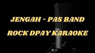 PAS BAND - Jengah (Karaoke Rock Metal Version) | by Dpay Music