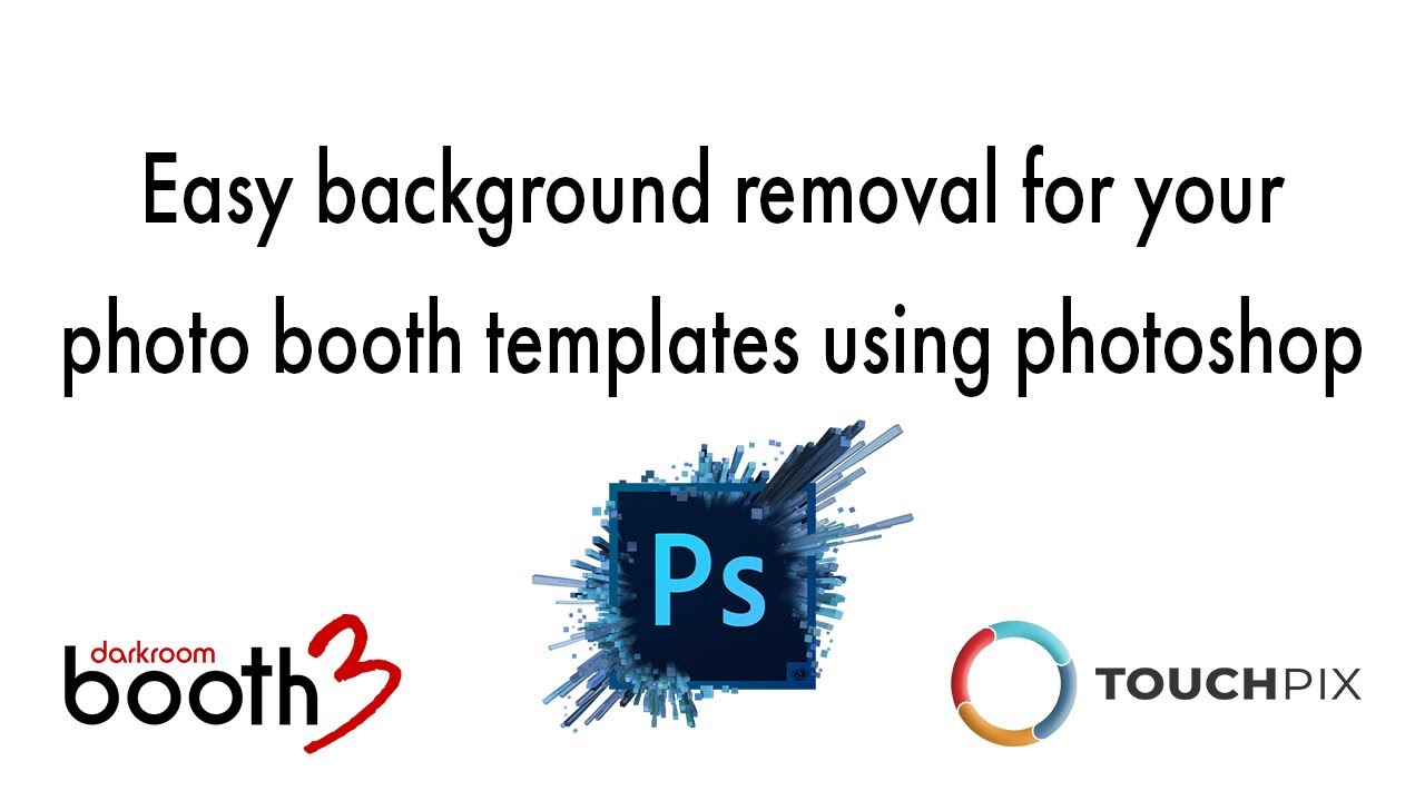 Easy Background Removal for Photo Booth Template Designs!