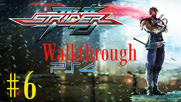 Strider Part 6 Walkthrough Gameplay HD (PS4/XBOX360/PC/XBOXONE)