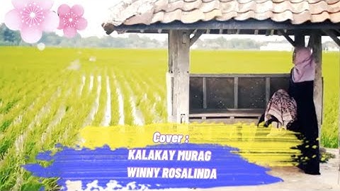 KALAKAY MURAG // RIKA RAFIKA - COVER : WINNY ROSALINDA