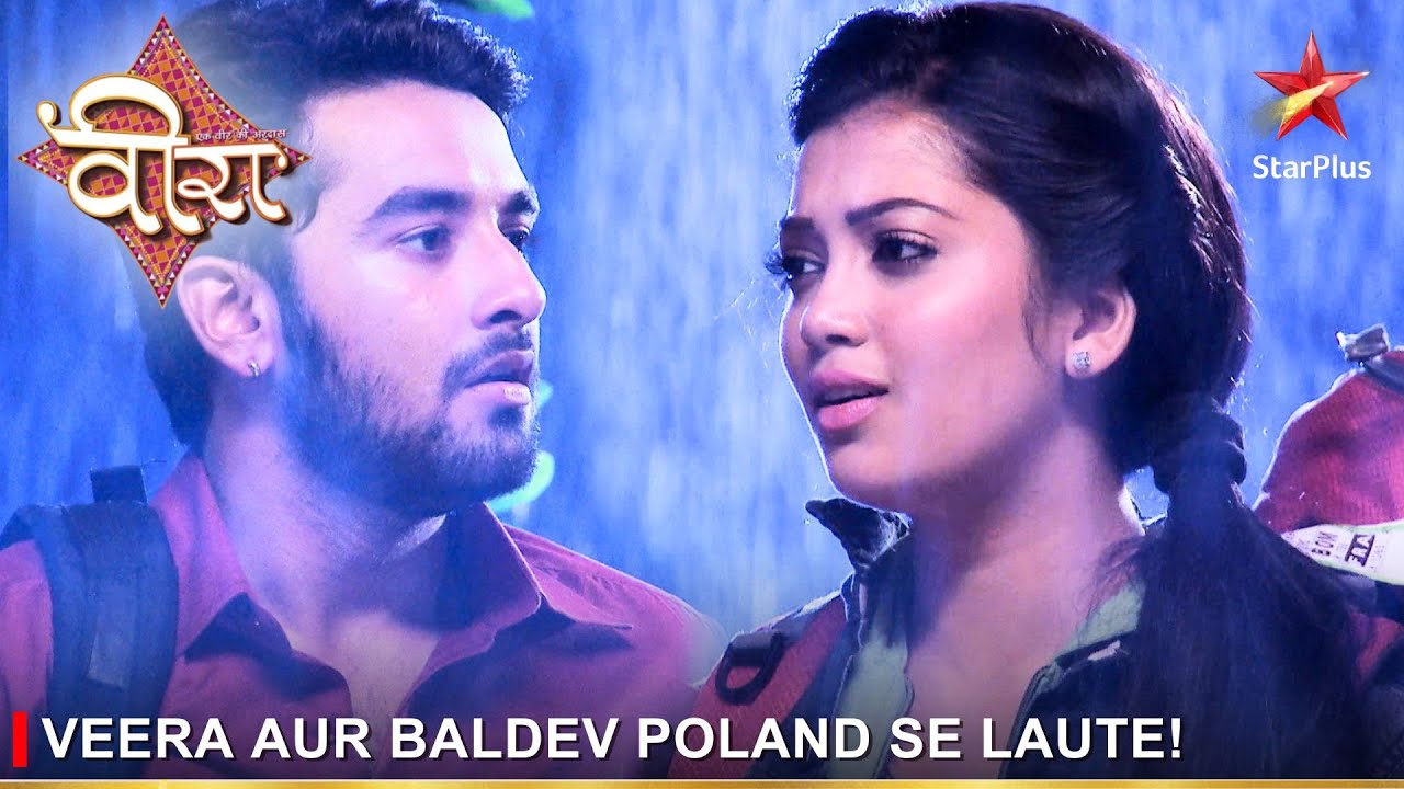 Ek Veer Ki Ardaas - Veera | एक वीर की अरदास - वीरा | Veera aur Baldev Poland se laute!