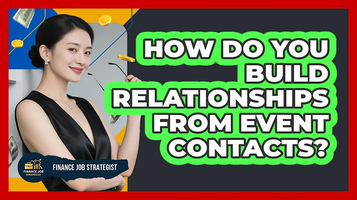 How Do You Build Relationships From Event Contacts?