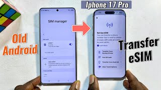 How to Transfer eSIM From Old Android Phone to New iPhone 17 Pro/Pro Max! [Activate]