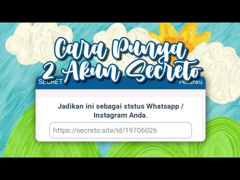 Cara Membuat 2 Akun Secreto