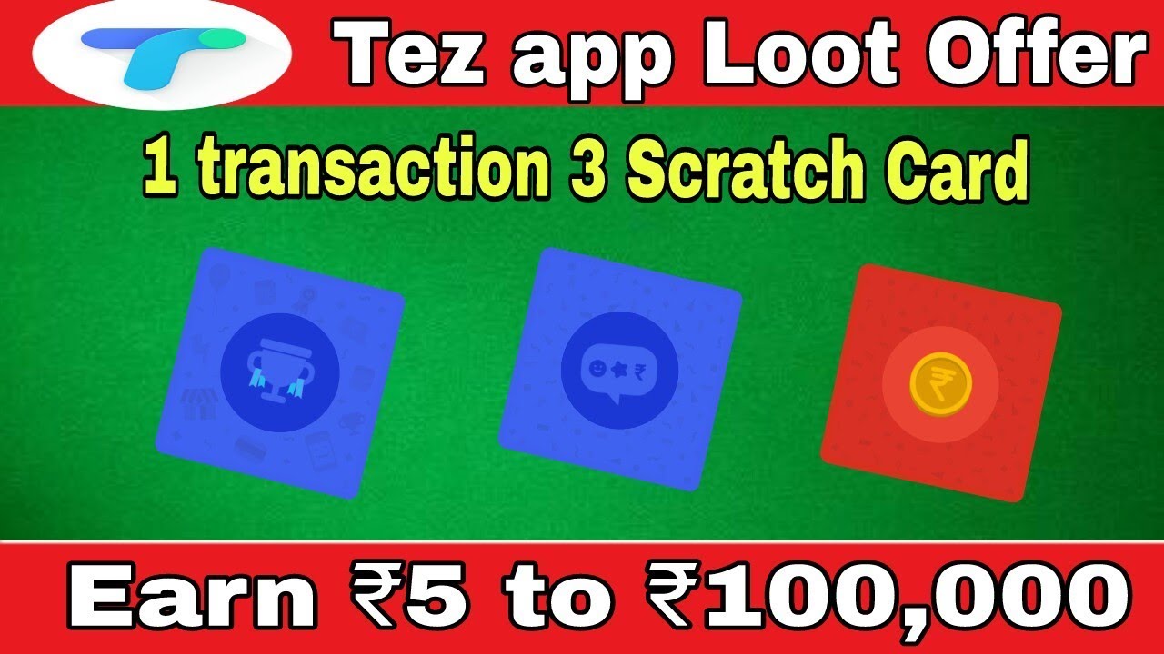 Tez application 1 transaction 3 Scratch Card tricks !! Earn upto ₹1,00,000 by Tez Aniversary offer