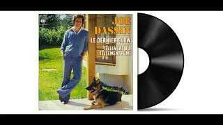 Joe Dassin - Le Dernier Slow [Audio HD]