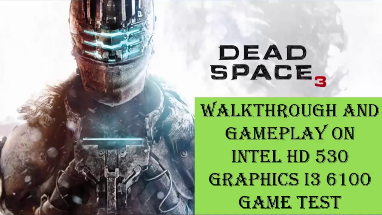 Evolution Of Dead Space Walkthrough And Gameplay On Intel HD 530 Graphics i3+6100 Game Test