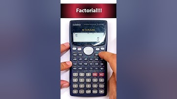 How to Calculate Factorial on a Scientific Calculator