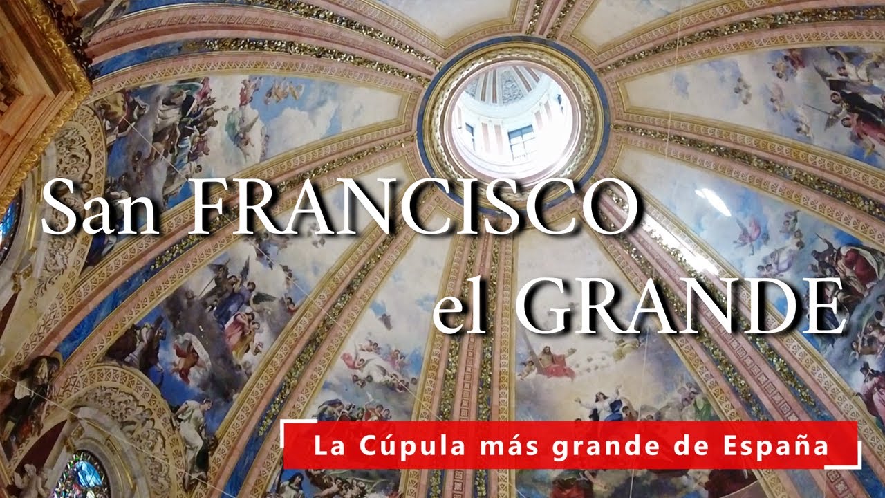 La cúpula más grande de España | San Francisco el Grande (subtitulos)