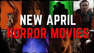 New Horror Movies - April 2024 Releases