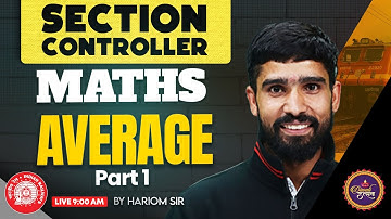 RRB Section Controller Maths Classes 2025 | Average Part 1 | Maths By Hariom Sir