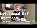 What are the Best Treatments for Fungal Toenails - Seattle Podiatrist Larry Huppin