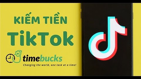 Kiếm tiền với Tiktok thông qua Timebucks | Hướng dẫn liên kết Tiktok với Timebucks