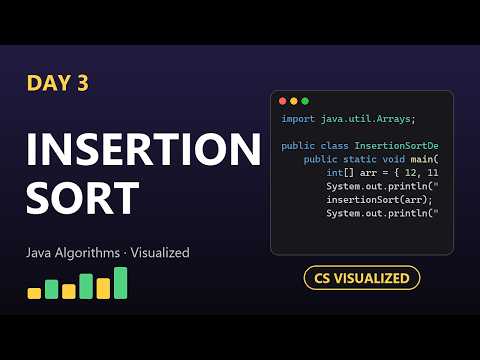 Insertion Sort Explained & Visualized in Java | Day 3