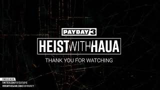Heist with Haua