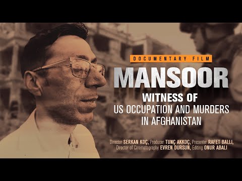 Witness of US Occupation and Murders in Afghanistan: MANSOOR Trailer