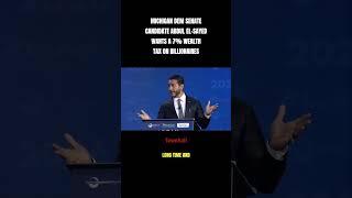 🚨 RADICAL: MI Dem Abdul El-Sayed Wants a 7% Wealth Tax On Billionaires