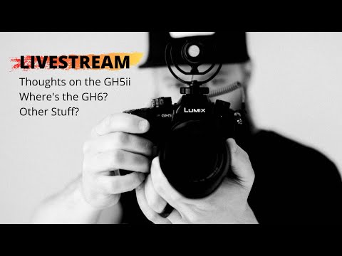 Where is the LUMIX GH6?! 2021 is Almost OVER! Also, some final thoughts on the GH5ii