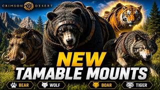 Crimson Desert NEW Tamable Mounts Guide – Black Bear, Large Wolf, Warthog & Tiger.
