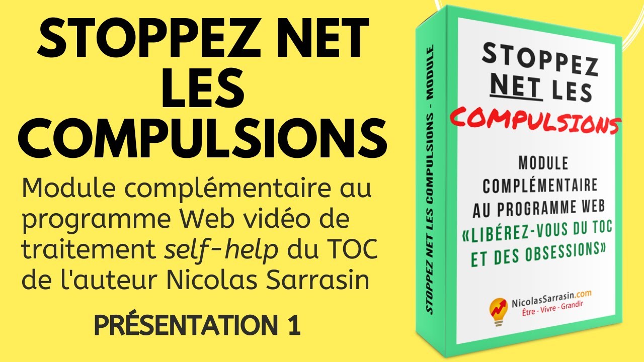 Stoppez net les compulsions: module complémentaire de thérapie du TOC - Présentation 1