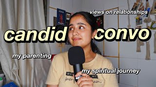 *candid convo!* My spiritual journey, Girlfriends & Boyfriends, My Parenting