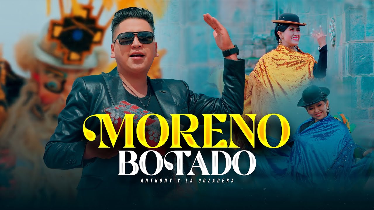 ♫ Moreno Botado - Anthony y La Gozadera 🔥 (Morenada 2026) Video Oficial