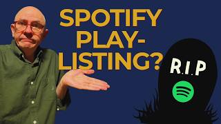 Is Spotify playlisting dead in 2026