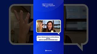 Inovação une tecnologia e sensibilidade humana.