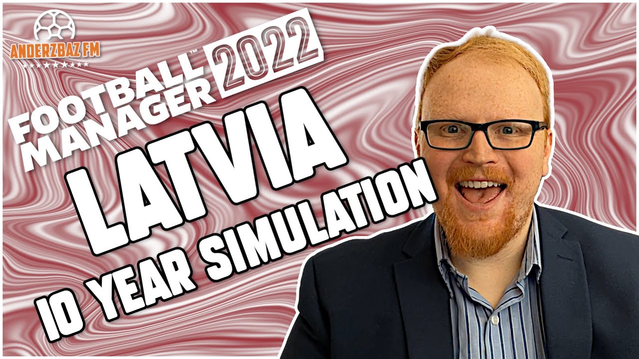 FM22 Latvia 10 Year Simulation | Football Manager 2022 | Optibet Virsliga