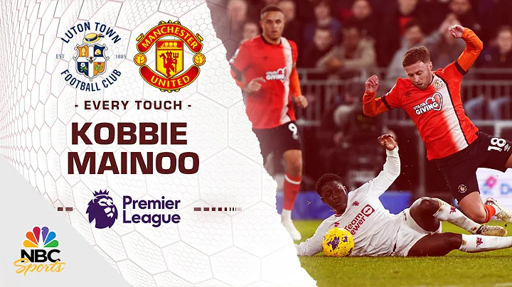 Every touch: Kobbie Mainoo leads Manchester United past Luton Town | Premier League | NBC Sports