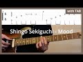 関口シンゴ (shingo sekiguchi) / Mood (Guitar tutorial with tab)