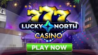 Lucky North Casino PREVIEW 2 screenshot 5