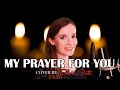 MY PRAYER FOR YOU - Alisa Turner (Cover by Silvia Bott)