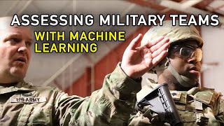 Assessing Military Teams With Machine Learning The Slats Project