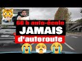 Si tu as peur de lautoroute cette va taider