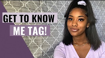 GET TO KNOW ME TAG: FIRST YOUTUBE VIDEO