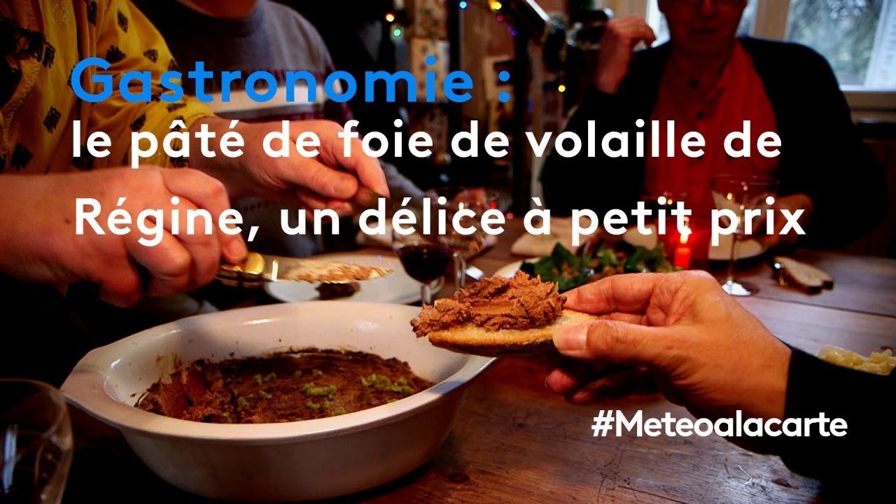 Table De Fetes Le Pate De Foie De Volaille De Regine Un Delice A Petit Prix Meteo A La Carte Youtube