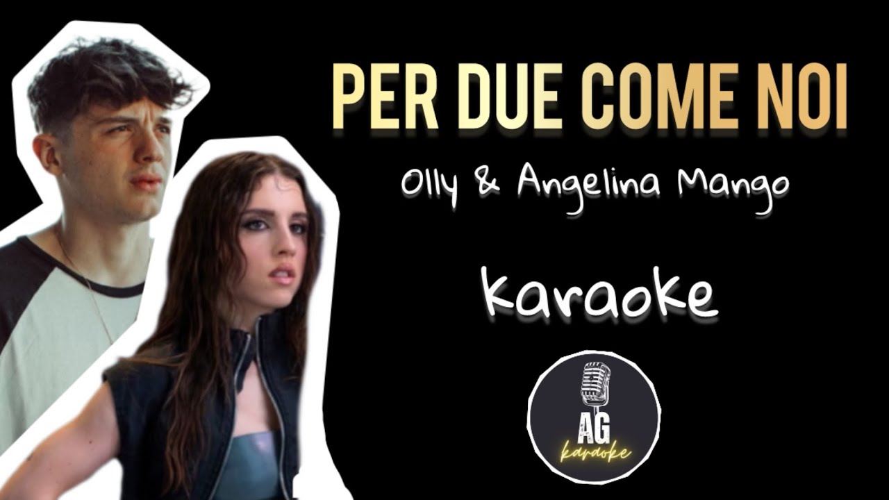 Per due come noi - Olly & Angelina Mango - KARAOKE AG - YouTube