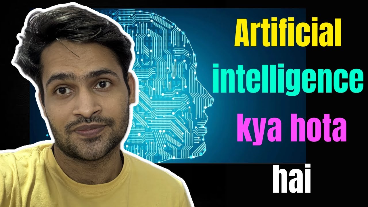 Artificial intelligence kya hoti hai | What is AI ? - YouTube