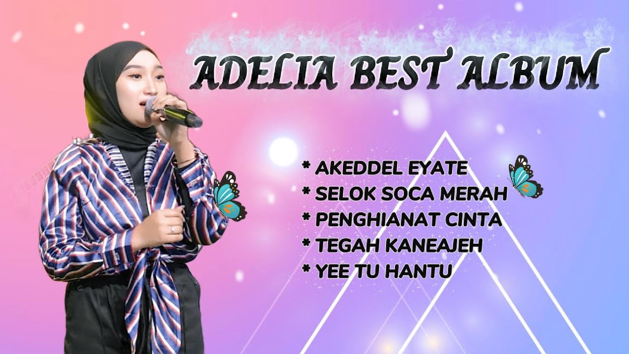 Full Album Adelia Vol.16 (Official Live Music Video)