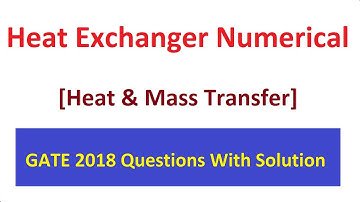 Heat Exchanger Numerical Asked in GATE 2018 Paper with Solution in Hindi