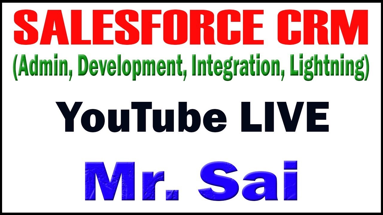 SALESFORE TUTORIAL BY MR.SAI SIR - YouTube