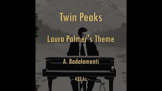 Twin Peaks - Laura Palmer's Theme - 432 Hz - (Piano Cover)