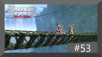 Xenoblade Chronicles: Definitive Edition part 53 no commentary