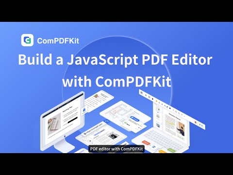 How to Build a JavaScript PDF Viewer/Editor With ComPDFKit