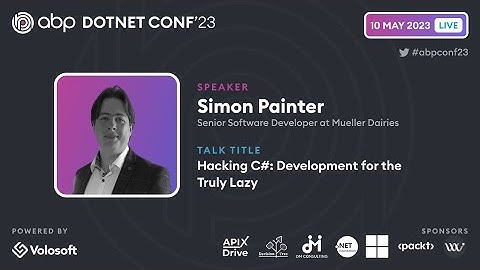 Hacking C#: Development for the Truly Lazy | ABP .NET Conference 2023