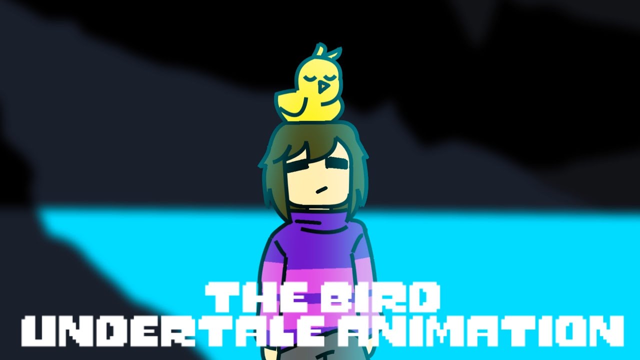 "The Bird" Undertale Animation [8th Anniversary] YouTube